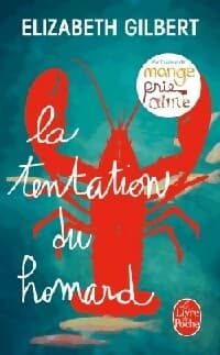 La tentation du homard - Elizabeth Gilbert