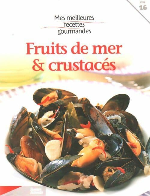 Fruits de mer et crustacés - Monique Mourgues