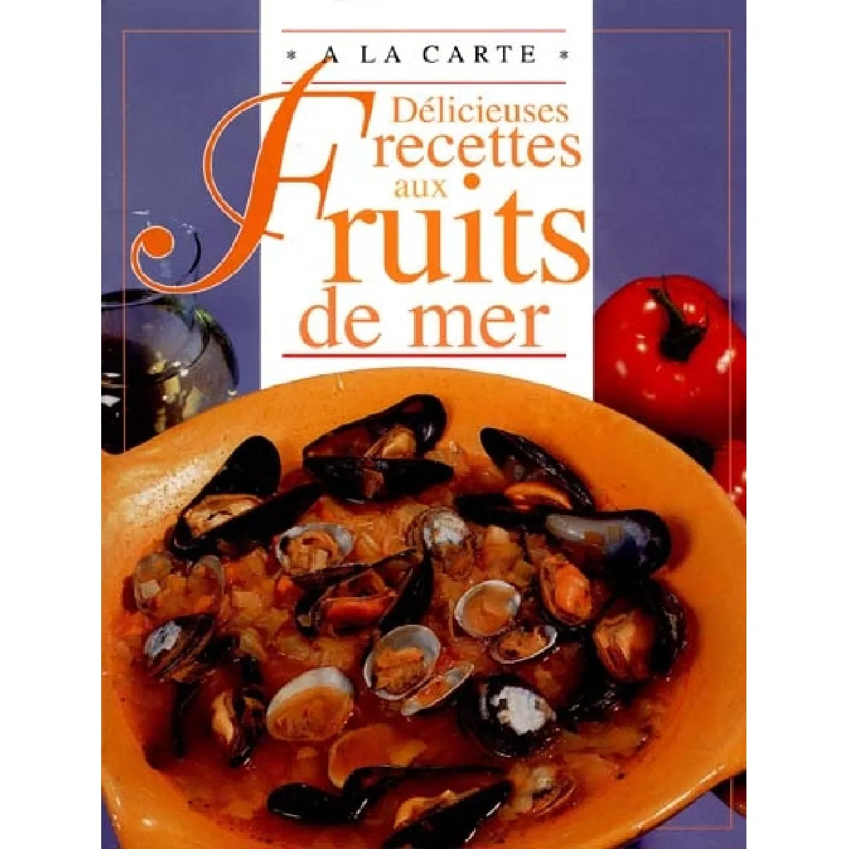 Délicieuses recettes aux fruits de mer